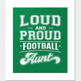 Loud and Proud Football Aunt Posters and Art